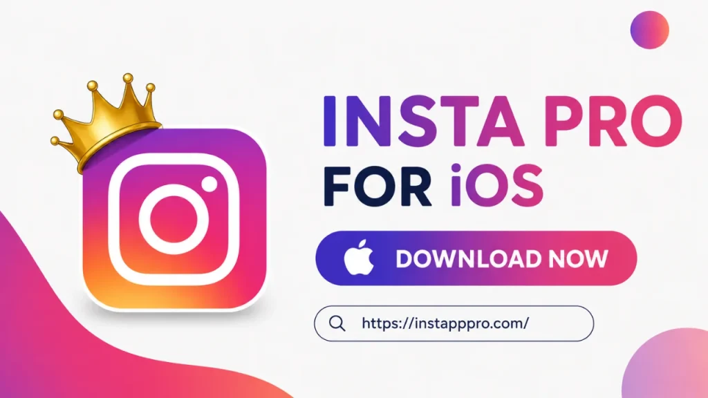 Insta Pro APK For iOS